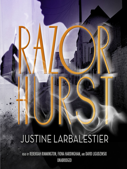 Title details for Razorhurst by Justine Larbalestier - Available
